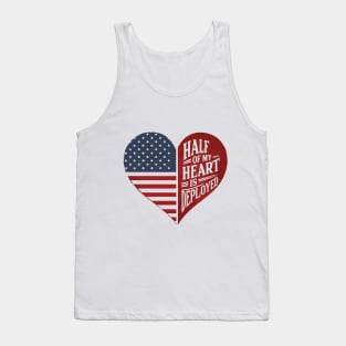 Half Of My Heart Is Deployed Deployment husband Wife Mother Tank Top